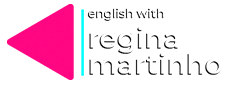 English With Regina Martinho